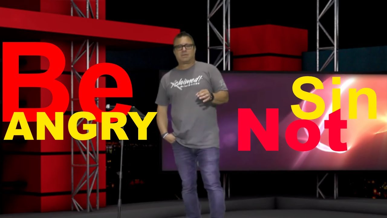 Be Angry, Sin not